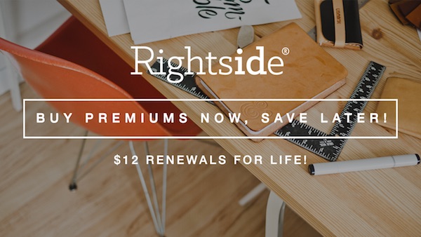 Rightside Premium Promo: Buy Premiums Now, Save Later with $12 Renewals for Life!