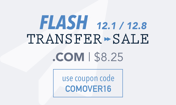 $8.25 .COM Flash Transfer Sale